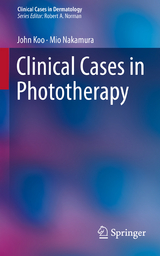 Clinical Cases in Phototherapy -  John Koo,  Mio Nakamura
