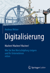 Digitalisierung – Machen! Machen! Machen! - Andreas Weber