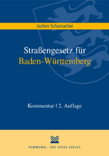 Straßengesetz für Baden-Württemberg - Jochen Schumacher