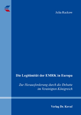 Die Legitimität der EMRK in Europa - Julia Rackow