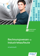 Industriekaufleute / Rechnungswesen für Industriekaufleute - Manfred, Deitermann; Flader, Björn; Rückwart, Wolf-Dieter; Stobbe, Susanne