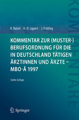 Kommentar zur (Muster-)Berufsordnung für die in Deutschland tätigen Ärztinnen und Ärzte – MBO-Ä 1997 - Ratzel, Rudolf; Lippert, Hans-Dieter; Prütting, Jens