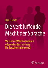 Die verblüffende Macht der Sprache - Hans Eicher