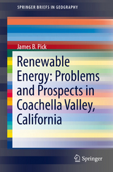 Renewable Energy: Problems and Prospects in Coachella Valley, California - James B. Pick