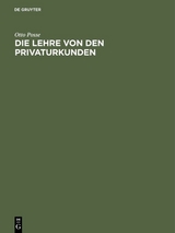 Die Lehre von den Privaturkunden - Otto Posse