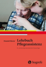 Lehrbuch Pflegeassistenz - Elisabeth Blunier