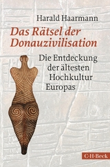 Das Rätsel der Donauzivilisation -  Harald Haarmann