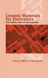 Ceramic Materials for Electronics - Buchanan, Relva C.