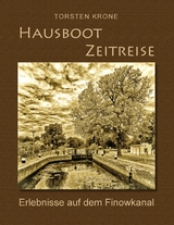 Hausboot Zeitreise - Torsten Krone