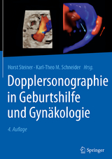 Dopplersonographie in Geburtshilfe und Gynäkologie - Steiner, Horst; Schneider, Karl-Theo M.