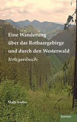 Eine Wanderung über das Rothaargebirge und durch den Westerwald - Malte Kerber