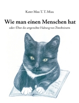 Wie man einen Menschen hat - Mau T. T. Miau