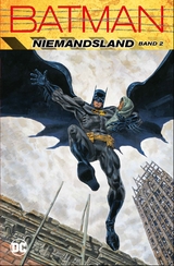 Batman: Niemandsland - Greg Rucka, Dennis O’Neil, Bob Gale, Damion Scott, Phil Winslade, Guy Davis