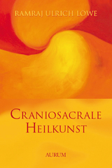 Craniosacrale Heilkunst - Löwe, Ramraj Ulrich