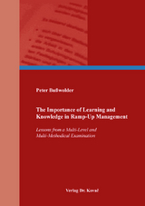The Importance of Learning and Knowledge in Ramp-Up Management - Peter Bußwolder