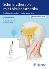 Schmerztherapie mit Lokalanästhetika -  Jürgen Fischer