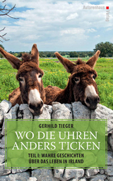 Wo die Uhren anders ticken - Gerhild Tieger