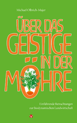 Über das Geistige in der Möhre - Michael Olbrich-Majer