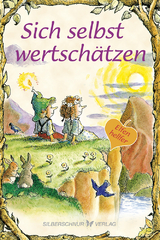 Sich selbst wertschätzen - Katafiasz, Karen; Alley, R. W.