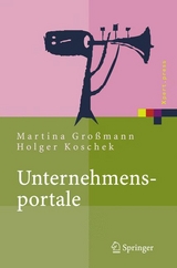 Unternehmensportale -  Martina Großmann,  Holger Koschek