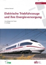 Elektrische Triebfahrzeuge und ihre Energieversorgung - Steimel, Andreas