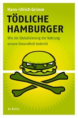 Tödliche Hamburger - Hans-Ulrich Grimm