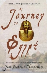 My Journey to Egypt - Champollion, Jean-Francois; Clayton, Peter A.