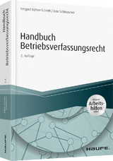 Handbuch Betriebsverfassungsrecht - Irmgard Küfner-Schmitt, Aino Schleusener