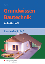 Grundwissen Bautechnik - Kettler, Kurt; Kettler, Kurt