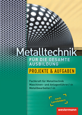 Metalltechnik für die gesamte Ausbildung - Nedo, Harald