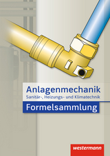 Anlagenmechanik für Sanitär-, Heizungs- und Klimatechnik - Otmar Patzel, Helmut Wagner, Hans Joachim Bäck, Wolfgang Miller