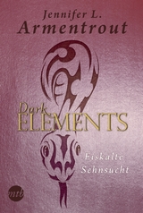 Dark Elements 2 - Eiskalte Sehnsucht - Jennifer L. Armentrout