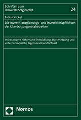 Die Investitionsplanungs- und Investitionspflichten der Übertragungsnetzbetreiber - Tobias Strobel