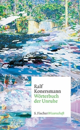 Wörterbuch der Unruhe -  Ralf Konersmann