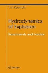 Hydrodynamics of Explosion - Valery K. Kedrinskiy