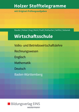 Holzer Stofftelegramme Baden-Württemberg / Holzer Stofftelegramme Baden-Württemberg – Wirtschaftsschule - Markus Bauder, Volker Holzer, Hartmut Hug, Klaus Merk, Thomas Paaß, Alexander Rothacher, Christian Seifritz, Cornelia Sobanek