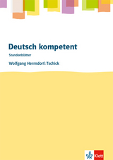 Deutsch kompetent. Wolfgang Herrndorf: Tschick