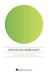 Was bleibt mir übrig - Dieter Hildebrandt