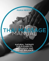 The Thai Massage Manual - Mercati, Maria