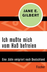 Ich mußte mich vom Haß befreien -  Jane E. Gilbert