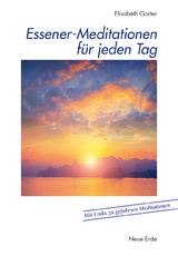 Essener-Meditationen für jeden Tag - Elisabeth Gorter