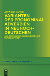 Varianten der Pronominaladverbien im Neuhochdeutschen -  Michaela Negele