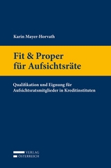 Fit & Proper für Aufsichtsräte - Karin Mayer-Horvath