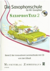 Die Saxophonschule SaxophonTaxi, Alt-Saxophon, m. Audio-CD. Bd.2 - Utbult, Jan