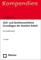 Zivil- und familienrechtliche Grundlagen der Sozialen Arbeit - Lorenz, Annegret