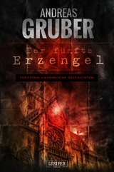 DER FÜNFTE ERZENGEL - Andreas Gruber