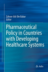 Pharmaceutical Policy in Countries with Developing Healthcare Systems - 