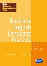 Business English Language Practice B1-B2 - King, David; Lowe, Susan; Pile, Louise