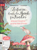 Zeitreise durch die Musik für Kinder Band 1 - Romana Obermair, Peter Brugger