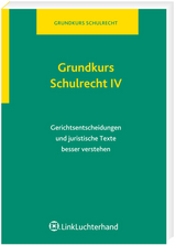 Grundkurs Schulrecht IV - Thomas Böhm